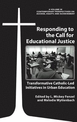 Responding to the Call for Educational Justice 1