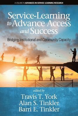 Travis T. York, Alan S. Tinkler, Barri E. Tinkler - Service-Learning to Advance Access & Success, Häftad
