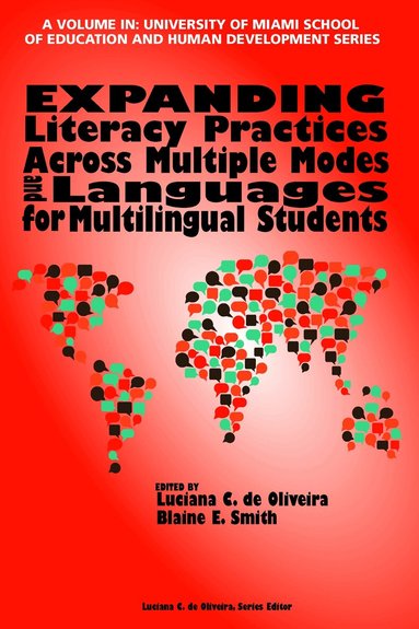 Luciana C. de Oliveira, Blaine E. Smith - Expanding Literacy Practices Across Multiple Modes and Languages for Multilingual Students, Häftad