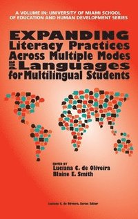 bokomslag Expanding Literacy Practices Across Multiple Modes and Languages for Multilingual Students