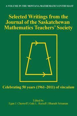 Selected Writings from the Journal of the Saskatchewan Mathematics Teachers Society 1