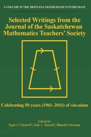 bokomslag Selected Writings from the Journal of the Saskatchewan Mathematics Teachers Society