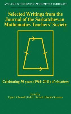 Selected Writings from the Journal of the Saskatchewan Mathematics Teachers Society 1