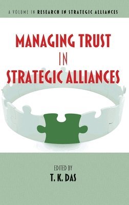 Managing Trust in Strategic Alliances 1