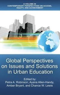 bokomslag Global Perspectives of Issues and Solutions in Urban Education
