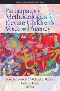 bokomslag Participatory Methodologies to Elevate Children's Voice and Agency