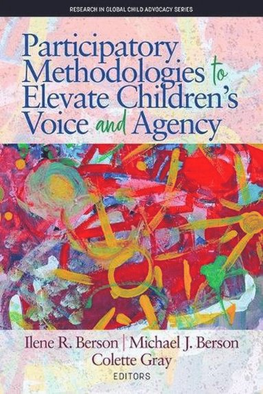 bokomslag Participatory Methodologies to Elevate Children's Voice and Agency