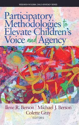 Participatory Methodologies to Elevate Children's Voice and Agency 1