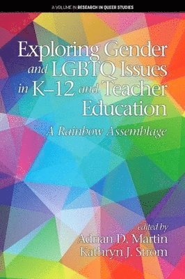bokomslag Exploring Gender and LGBTQ Issues in K-12 and Teacher Education