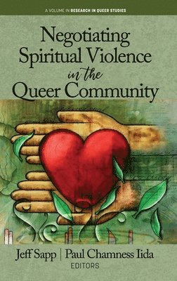 bokomslag Negotiating Spiritual Violence in the Queer Community