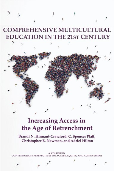 Brandi Hinnant-Crawford, C. Spencer Platt, Christopher B. Newman, Adriel A. Hilton - Comprehensive Multicultural Education in the 21st Century, Häftad