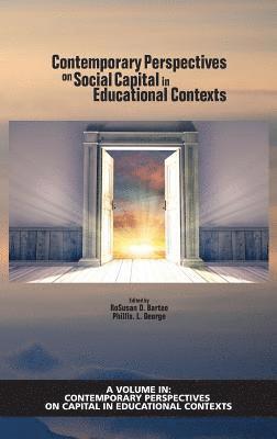 RoSusan D. Bartee, Phillis L. George, Rosusan D. Bartee - Contemporary Perspectives on Social Capital in Educational Contexts, Inbunden