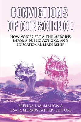 Brenda J. McMahon, Lisa R. Merriweather - Convictions of Conscience, Häftad