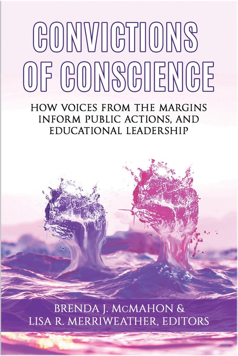Brenda J. McMahon, Lisa R. Merriweather - Convictions of Conscience, Inbunden