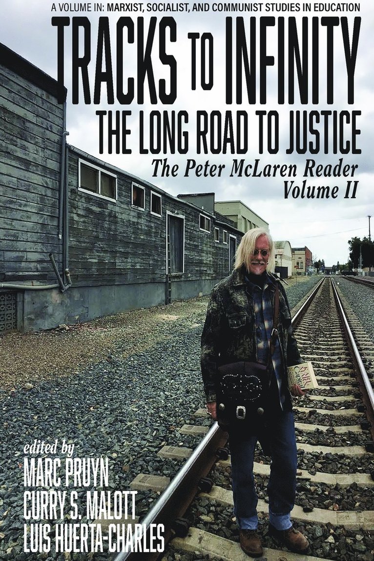 Marc Pruyn, Curry Malott, Luis Huerta-Charles - Tracks to Infinity, The Long Road to Justice, Häftad