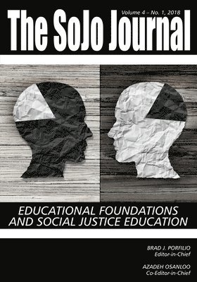 Brad J. Porfilio, Azadeh Osanloo - SoJo Journal Vol 4 Issue 1, Häftad