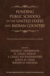 bokomslag Funding Public Schools in the United States and Indian Country