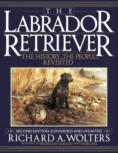 Richard A. Wolters - Labrador Retriever, Häftad