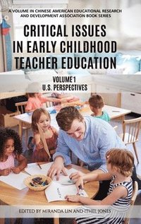 bokomslag Critical Issues in Early Childhood Teacher Education, Volume 1