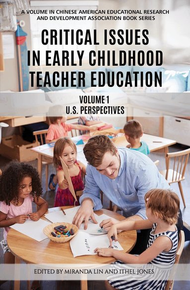 Miranda Lin, Ithel Jones - Critical Issues in Early Childhood Teacher Education, Inbunden