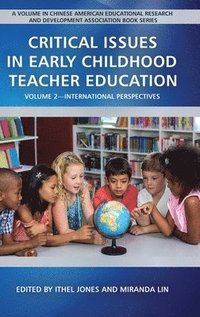 bokomslag Critical Issues in Early Childhood Teacher Education, Volume 2
