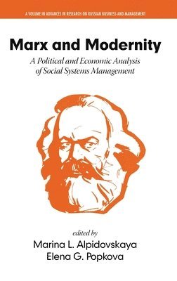 Marina L. Alpidovskaya, Elena G. Popkova - Marx and Modernity, Inbunden