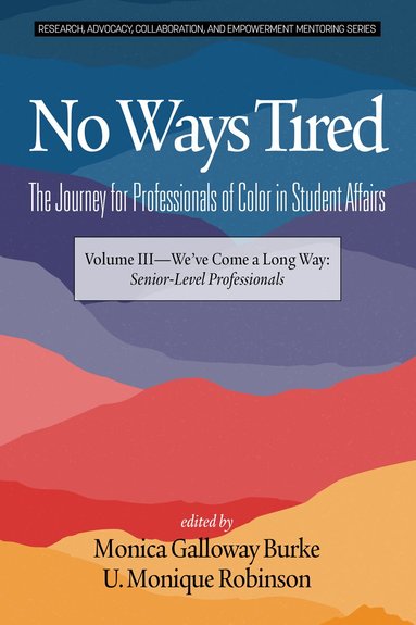 Monica Galloway Burke, U. Monique Robinson - No Ways Tired, Häftad