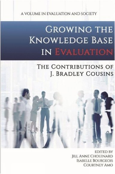 bokomslag Growing the Knowledge Base in Evaluation