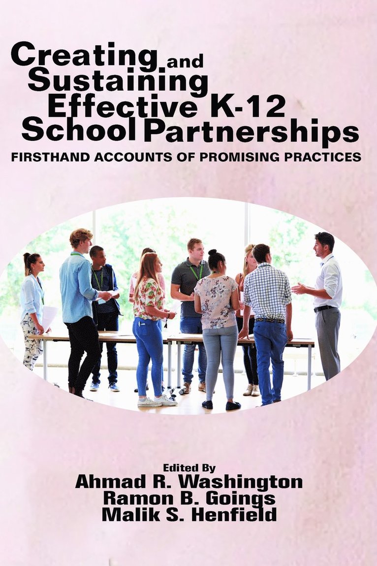 Creating and Sustaining Effective K-12 School Partnerships 1