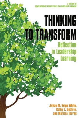 Jillian M. Volpe White, Kathy L. Guthrie, Maritza Torres, USA) Guthrie, Kathy L. (Florida State University, Jillian  M. Volpe White, Kathy  L. Guthrie, Jillian M. Volpe White - Thinking to Transform, Häftad