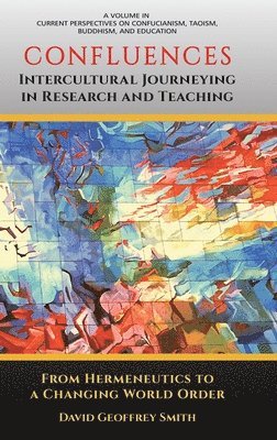 CONFLUENCES Intercultural Journeying in Research and Teaching 1