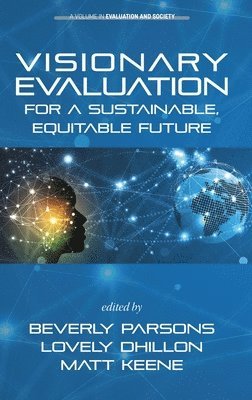 Visionary Evaluation for a Sustainable, Equitable Future 1