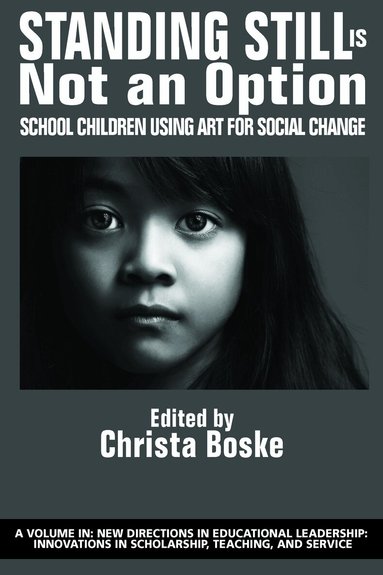 Christa Boske - Standing Still Is Not an Option, Inbunden