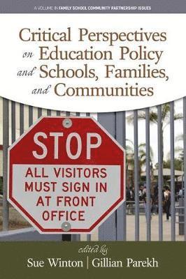 Critical Perspectives on Education Policy and Schools, Families, and Communities 1