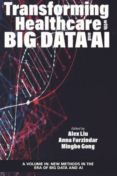 bokomslag Transforming Healthcare with Big Data and AI