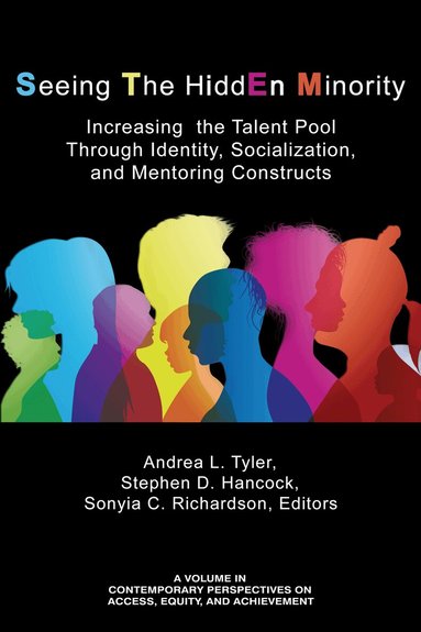 Andrea L. Tyler, Stephen D. Hancock, Sonyia C. Richardson - Seeing The HiddEn Minority, Inbunden