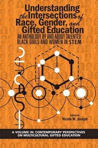 bokomslag Understanding the Intersections of Race, Gender, and Gifted Education