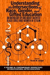 bokomslag Understanding the Intersections of Race, Gender, and Gifted Education