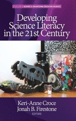 Developing Science Literacy in the 21st Century 1