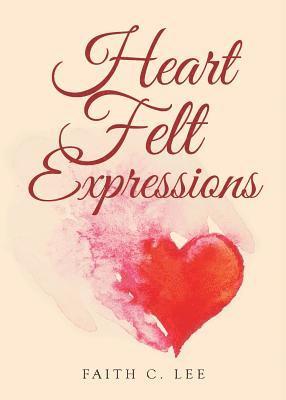 Heart Felt Expressions 1