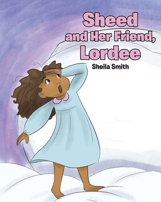 Sheila Smith - Sheed and Her Friend, Lordee, Häftad