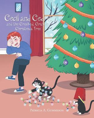 Cecil and Cedric and the Crooked, Crickety Christmas Tree 1