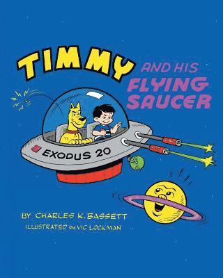 Charles Bassett, Vic Lockman - Timmy And His Flying Saucer, Häftad