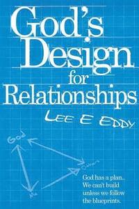 bokomslag God's Design For Relationships