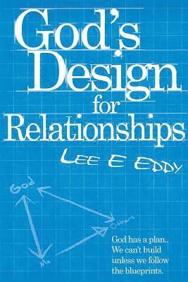 God's Design For Relationships 1