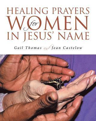 Healing Prayers for Women in Jesus' Name 1