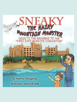 Sneaky The Hairy Mountain Monster Goes To The Bahamas To The First Ever Monster Convention 1