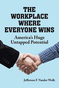 bokomslag Workplace Where Everyone Wins