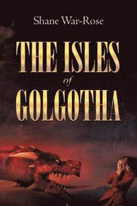 bokomslag The Isles Of Golgotha