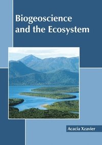 bokomslag Biogeoscience and the Ecosystem